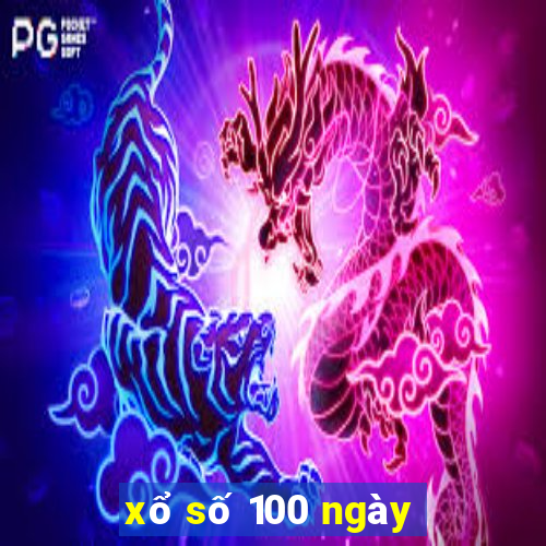 xo so 100 ngay