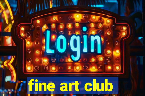 fine art club