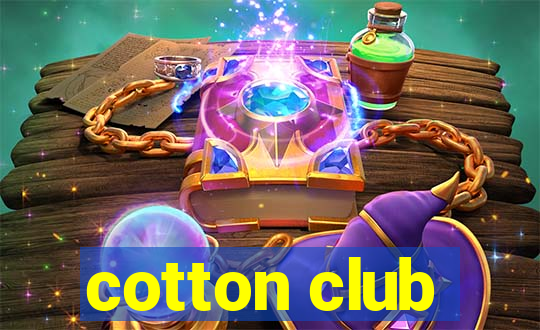 cotton club