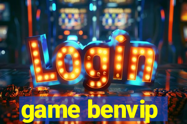 game benvip