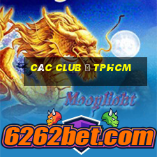 các club ở tphcm