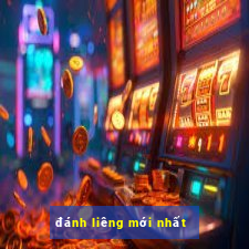 đánh liêng mới nhất