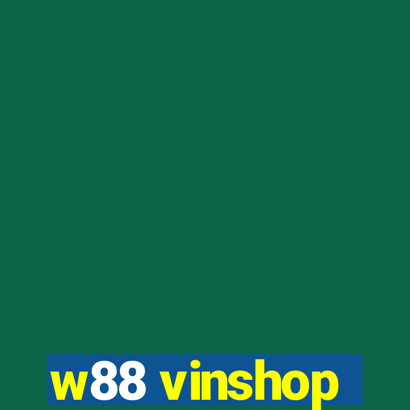 w88 vinshop