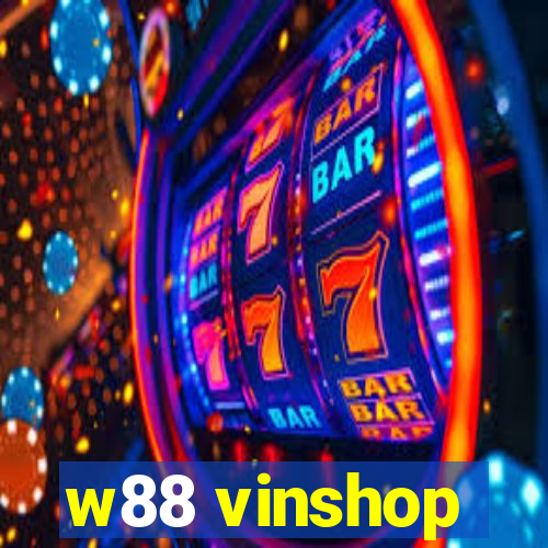 w88 vinshop