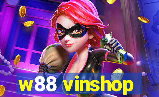 w88 vinshop