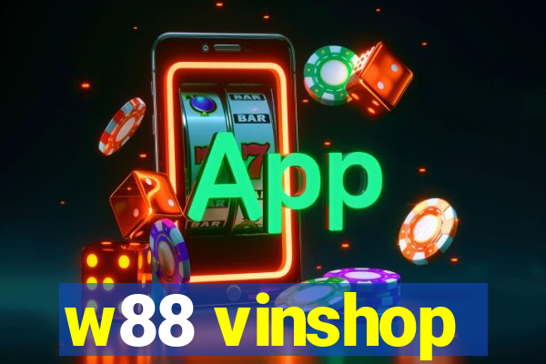 w88 vinshop