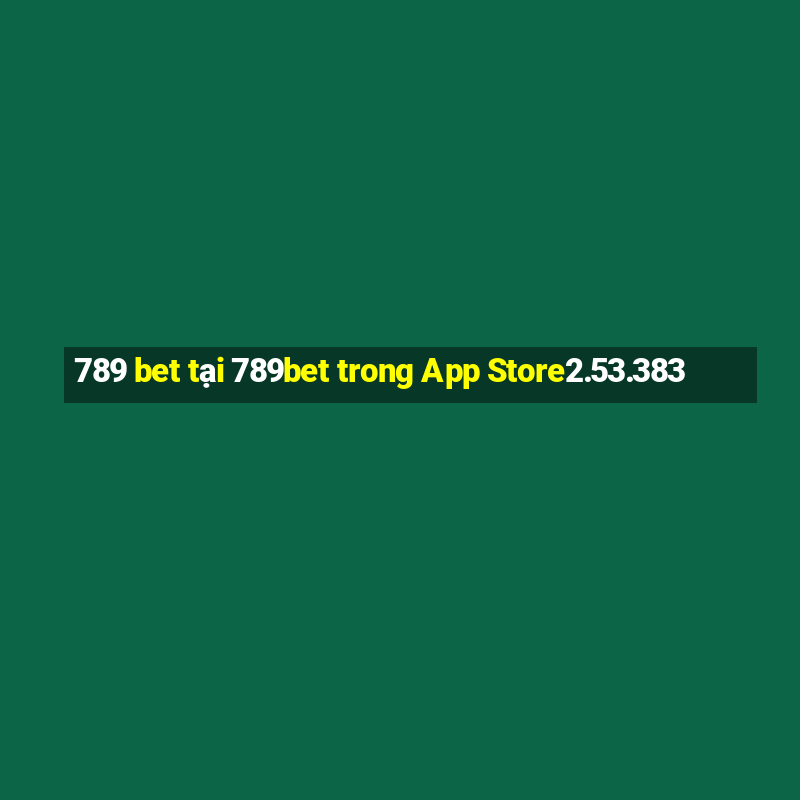 789 bet tại 789bet trong App Store2.53.383