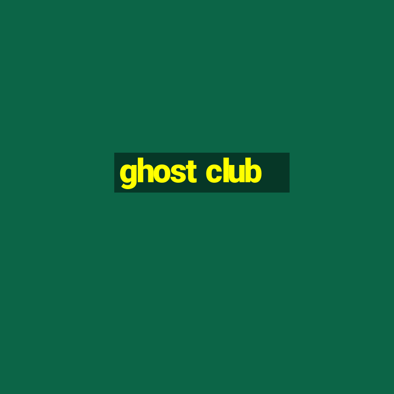 ghost club