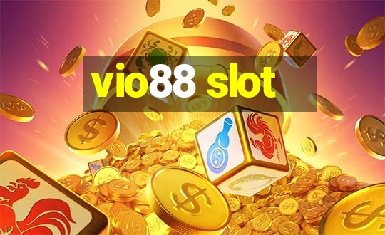 vio88 slot