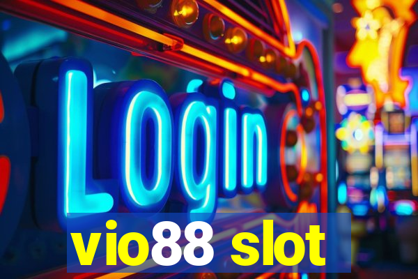 vio88 slot