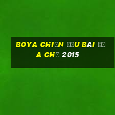 Boya chiến đấu bài địa chủ 2015