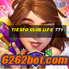 tiesto club life 771