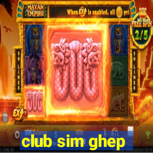 club sim ghep