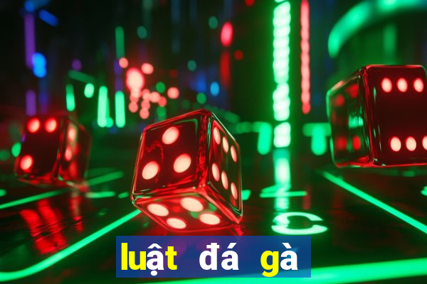 luật đá gà cựa sắt