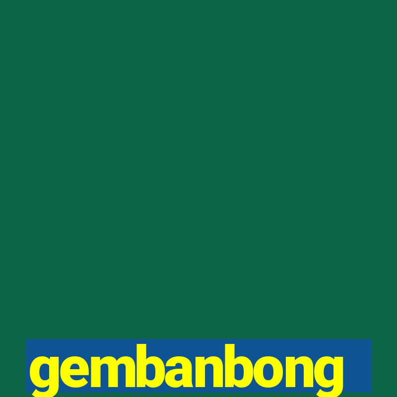 gembanbong