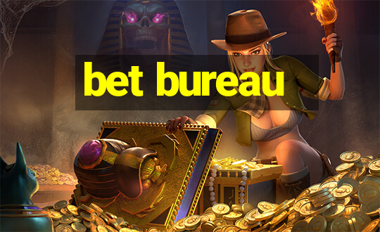 bet bureau