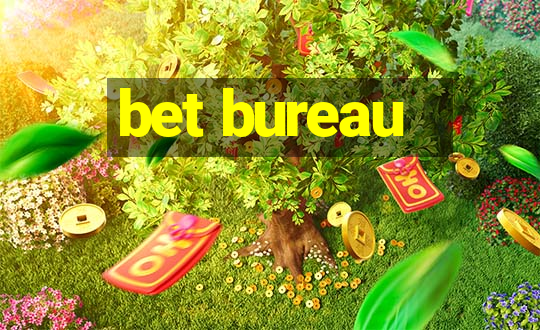 bet bureau