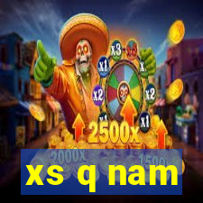 xs q nam