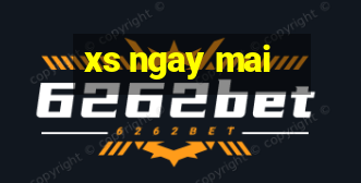 xs ngay mai