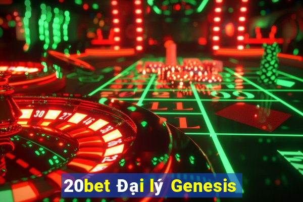 20bet Đại lý Genesis