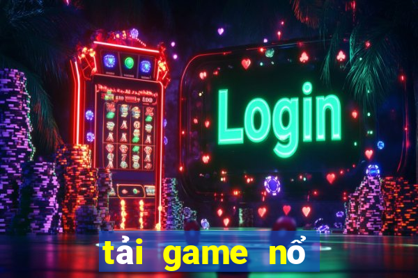 tải game nổ hũ vàng