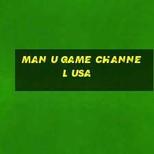 man u game channel usa