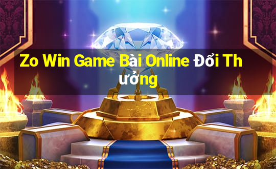 Zo Win Game Bài Online Đổi Thưởng