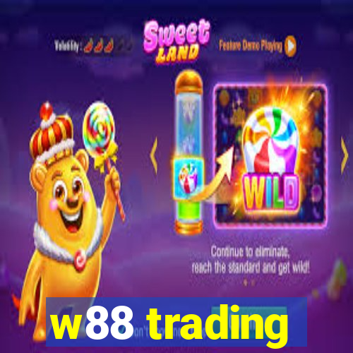 w88 trading