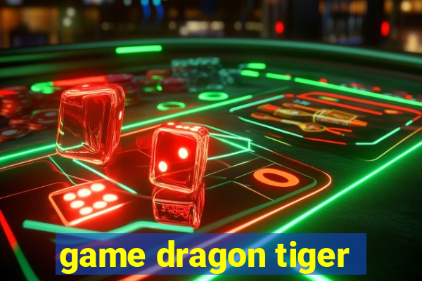 game dragon tiger