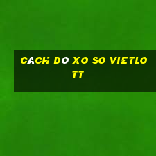 cách dò xo so vietlott