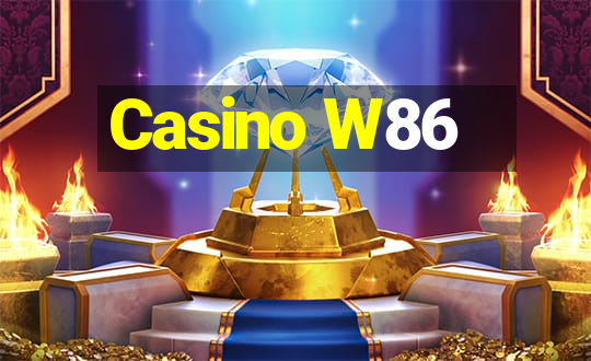 Casino W86