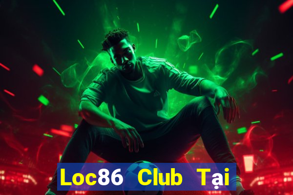 Loc86 Club Tại Game Bài B52