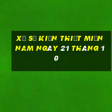 xổ số kiến thiết miền nam ngày 21 tháng 10