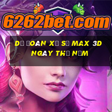 Dự Đoán xổ số Max 3D ngày thứ năm