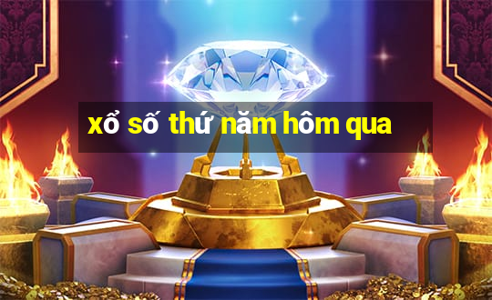 xổ số thứ năm hôm qua