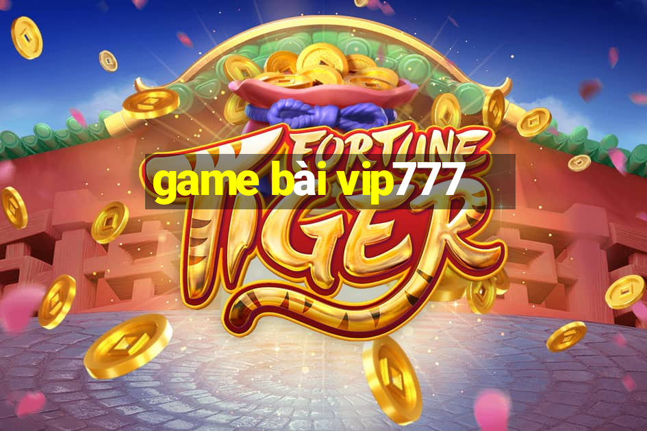 game bài vip777