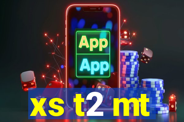 xs t2 mt