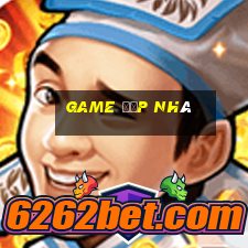 game đập nhà