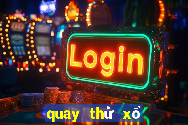 quay thử xổ số đà nẵng giờ hoàng đạo