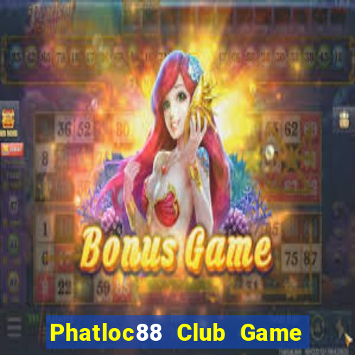 Phatloc88 Club Game Bài Nạp Sms