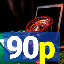 90p