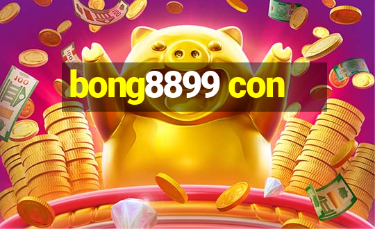 bong8899 con