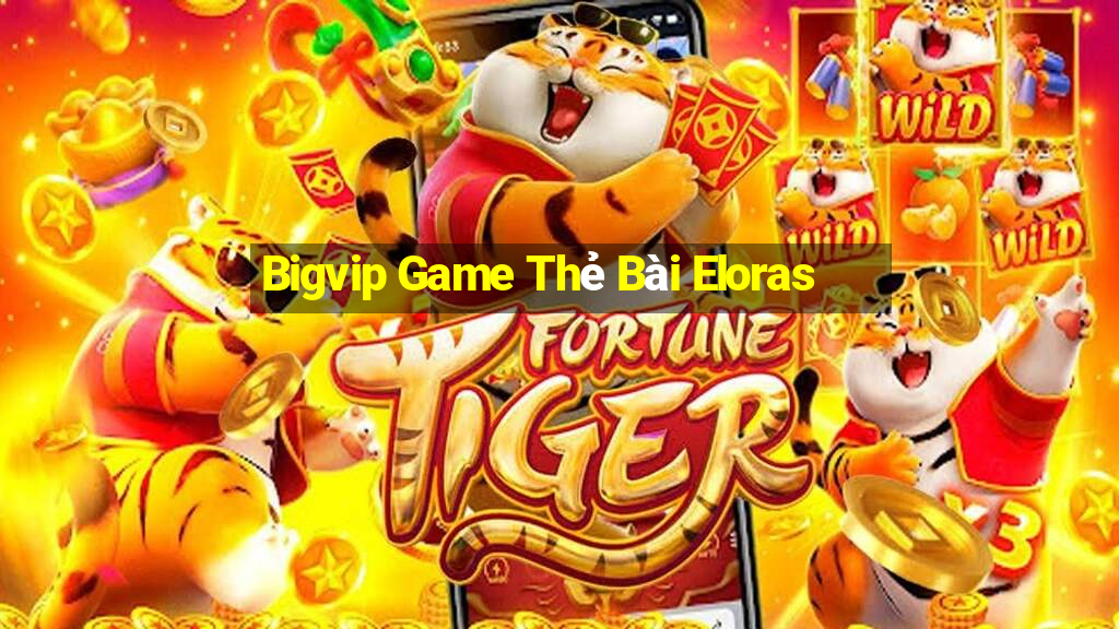 Bigvip Game Thẻ Bài Eloras