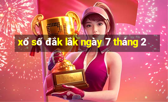 xổ số đắk lắk ngày 7 tháng 2