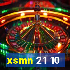 xsmn 21 10