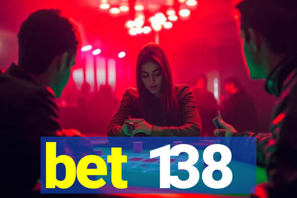 bet 138