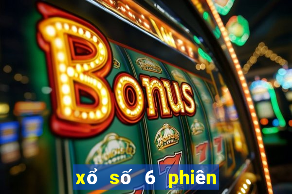 xổ số 6 phiên bản cũ