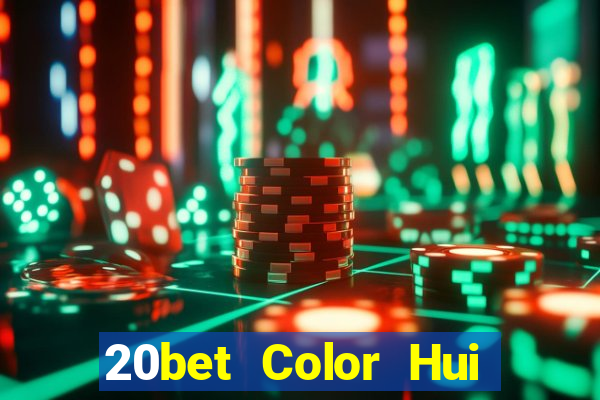 20bet Color Hui Color 22app Net