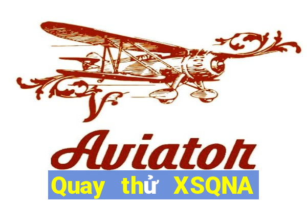 Quay thử XSQNA ngày 22