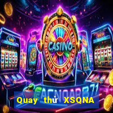 Quay thử XSQNA ngày 22